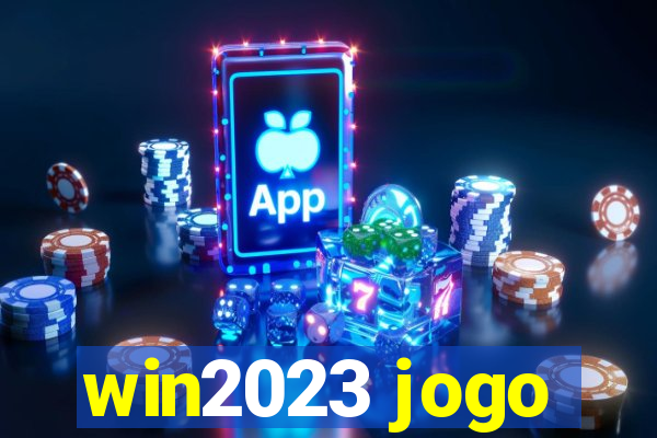 win2023 jogo